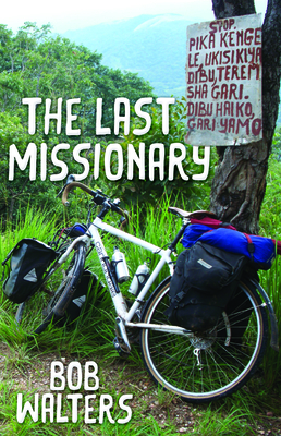 The Last Missionary by Bob Walters
