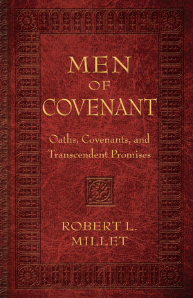 Men of Covenant by Robert L. Millet