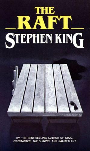 The Raft by Stephen King