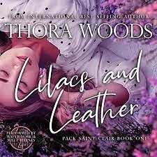 Lilacs and Leather by Thora Woods