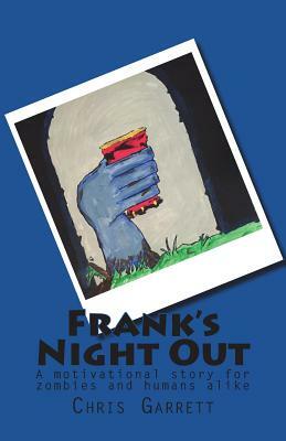 Frank's Night Out by Chris Garrett