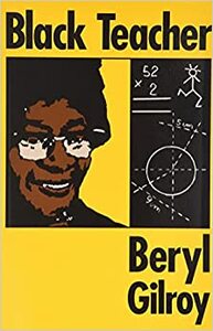 Black Teacher by Beryl Gilroy