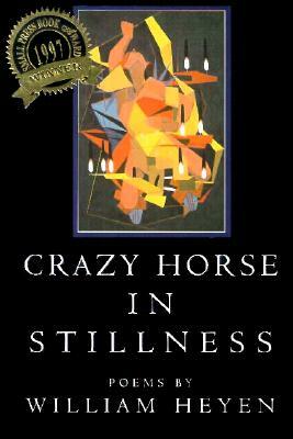 Crazy Horse in Stillness by William Heyen