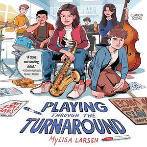 Playing Through the Turnaround by Mylisa Larsen