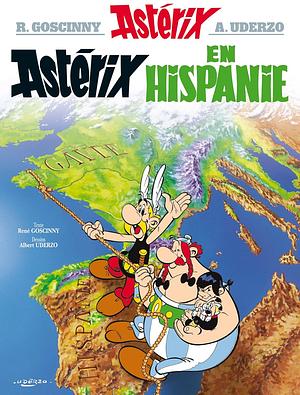 Astérix en Hispanie by René Goscinny, Albert Uderzo