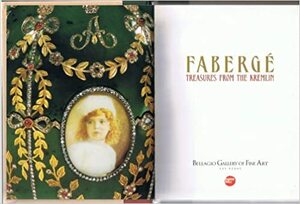 Faberge: Treasures from the Kremlin by Peter Carl Fabergé