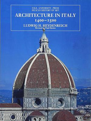 Architecture in Italy, 1400-1500, Volume 53 by Paul Davies