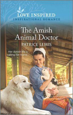 The Amish Animal Doctor by Patrice Lewis, Patrice Lewis