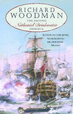 The Second Nathaniel Drinkwater Omnibus: Bomb Vessel, The Corvette, 1805 by Richard Woodman