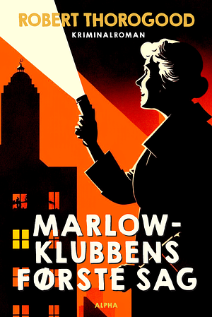 Marlow-klubbens første sag by Robert Thorogood