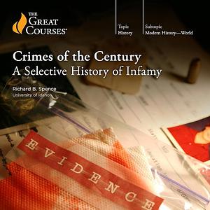 Crimes of the Century by Richard B. Spence