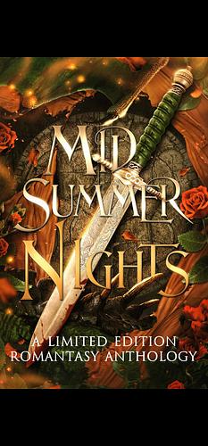 Mid Summer Night A Romantasy Anthology  by Alina Grimaldi, Vela Roth, Debbie Cassidy, Phantom Dame, Sedona Ashe, Suki Rose, BC King, A.J. Lancaster, Aurelia Jane, Lisette Marshall, Renne Monroe, Kel Carpenter, Frost Kay, Heather Hildenbrand, Harper L. Woods, May Sage, M.J. Marstens, Sarah M. Cradit, Melissa K. Roehrich, Eva Chase