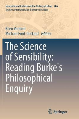 The Science of Sensibility: Reading Burke's Philosophical Enquiry by 