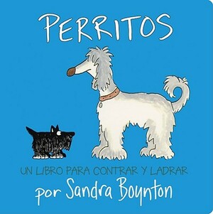 Perritos = Doggies by Sandra Boynton