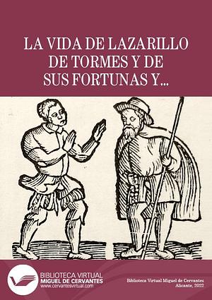 La Vida de Lazarillo de Tormes y de sus fortunas y adversidades by Anonymous
