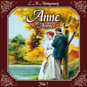 Anne in Avonlea: Eine weitere verwandte Seele by L.M. Montgomery