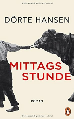 Mittagsstunde by Dörte Hansen