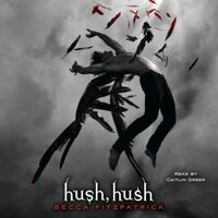 Hush, Hush by Becca Fitzpatrick