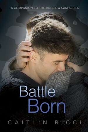 Battle Born by Caitlin Ricci