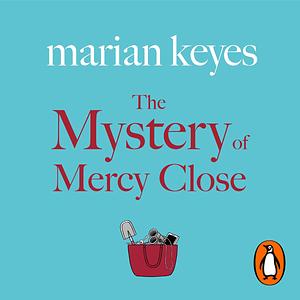 The Mystery of Mercy Close by Marian Keyes