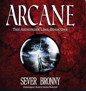 Arcane by Sever Bronny
