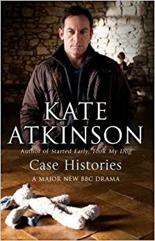 Case Histories by Kate Atkinson