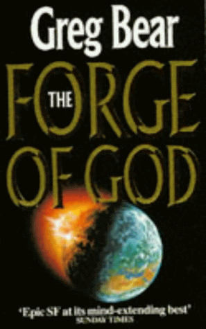 The Forge of God by Greg Bear