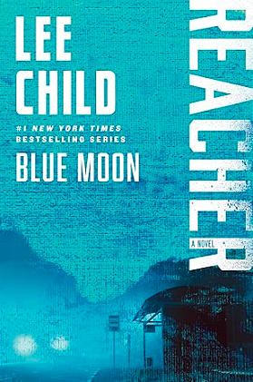 Blue Moon by Lee Child