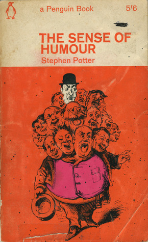 The Sense of Humour by Stephen Potter