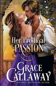 Her Prodigal Passion by Grace Callaway