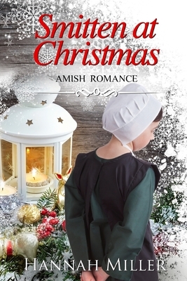 Smitten at Christmas by Hannah Miller