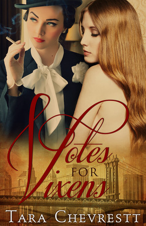 Votes for Vixens by Tara Chevrestt