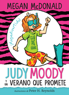 Judy Moody Y Un Verano Que Promete / Judy Moody and the Not Bummer Summer by Megan McDonald