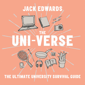 The Ultimate University Survival Guide by Jack Edwards