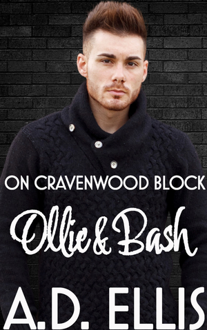 Ollie & Bash by A.D. Ellis