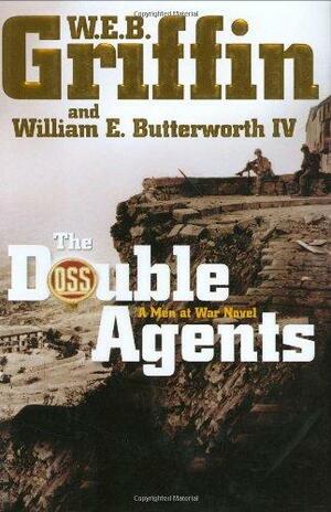 The Double Agents by W.E.B. Griffin