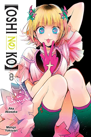 [Oshi No Ko], Vol. 8 by Aka Akasaka