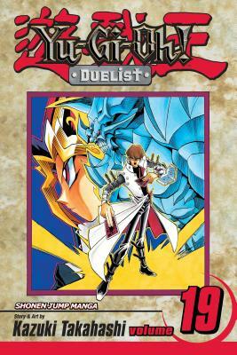 Yu-Gi-Oh!: Duelist, Vol. 19: Duel with the Future by Kazuki Takahashi