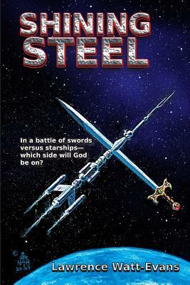 Shining Steel by Lawrence Watt-Evans