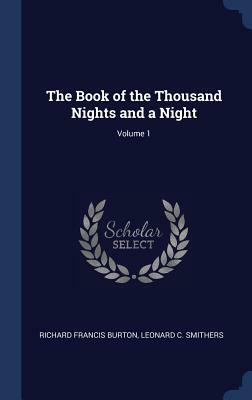 The Book of the Thousand Nights and a Night; Volume 1 by Anonymous