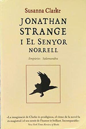 Jonathan Strange i el senyor Norrell by Susanna Clarke