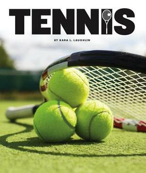 Tennis by Kara L. Laughlin