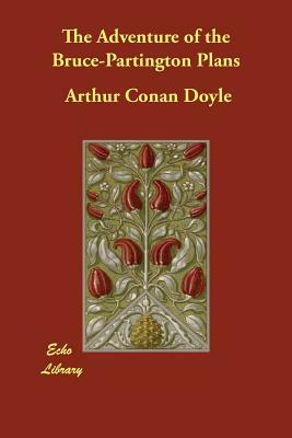 The Adventure of the Bruce-Partington Plans by Arthur Conan Doyle