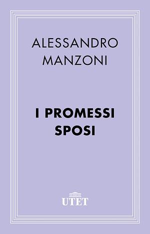 I promessi sposi by Alessandro Manzoni