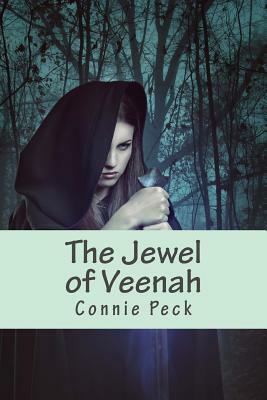 The Jewel of Veenah by Connie Peck