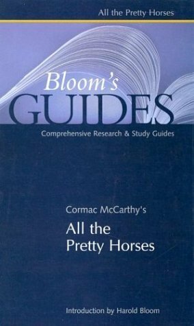 Cormac McCarthy's All the Pretty Horses by Amy Sickels, Harold Bloom