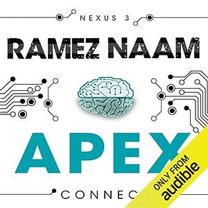 Apex: Nexus Trilogy Book 3 by Ramez Naam
