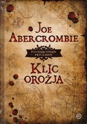 Klic orožja by Joe Abercrombie