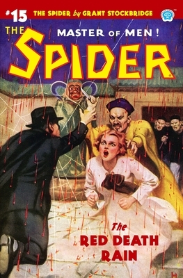 The Spider #15: The Red Death Rain by Norvell W. Page