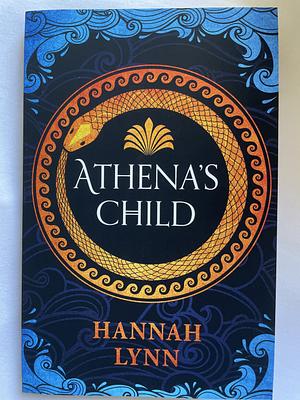 Athena's child by Hannah Lynn